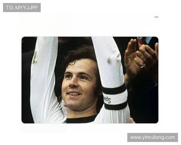 弗朗茨贝肯鲍尔传奇人生与现代足球战术革新影响深度解析 弗朗茨贝肯鲍尔传奇人生与现代足球战术革新影响深度解析